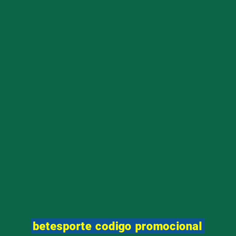 betesporte codigo promocional